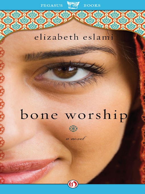 Title details for Bone Worship by Elizabeth Eslami - Available